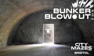 Bunker Blowout - Bristol