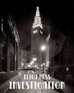 Eliot Ness Investigation - Cleveland