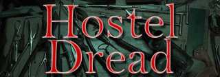 Hostel Dread - San Antonio