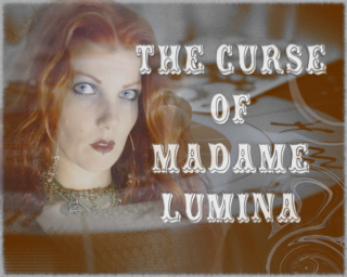 The Curse of Madame Lumina - Phoenix